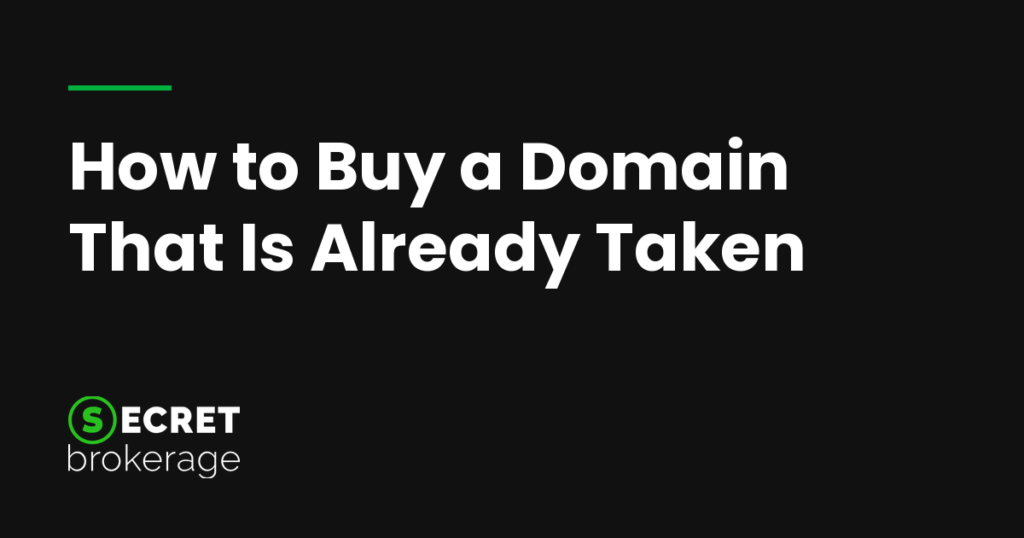How to Buy a Domain That Is Already Taken