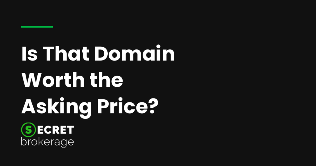 Is That Domain Worth the Asking Price? How to Judge a Price Before You Offer